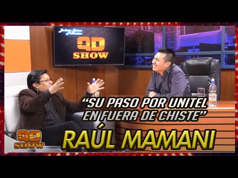 Raul Mamani y su paso por Unitel en Fuera de chiste