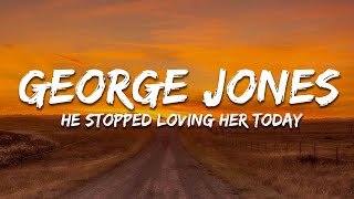 George Jones - He Stopped Loving Her Today (Lyrics)