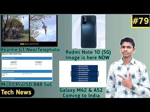 Redmi Note 10 (5G) Image,Realme GT Neo with Telephoto,Galaxy M42 & A42 Coming to India,Mi 11 Pro