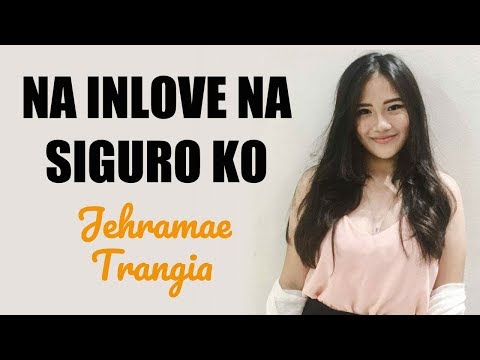 Jehramae Trangia - NA INLOVE NA SIGURO KO (Kuya Bryan - OBM)