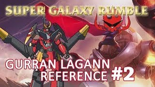 Super Galaxy Rumble - Gurren Lagann Reference #2 - League of Legends (LoL)