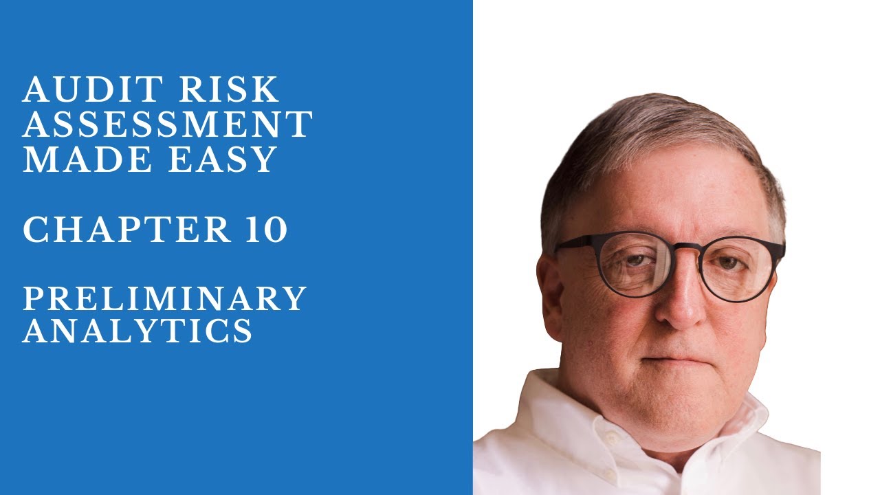 Preliminary Analytics - Chapter 10 - Audit Risk Assessment Made Easy