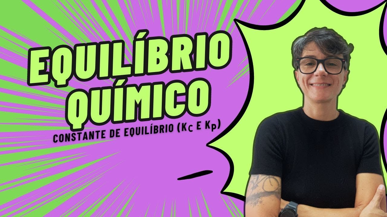 Equilíbrio Químico (aula 02)