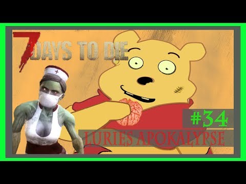Vorsicht, Winnie the Zombie-Pooh kommt! #LurisApokalypse Runde #34 (7 Days to Die)