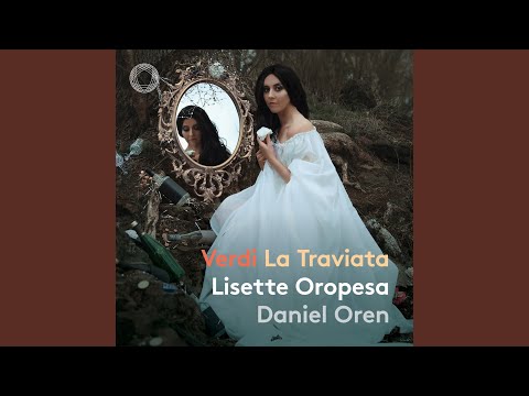 La Traviata, Act III: Scena e Duetto Violetta ed Alfredo: Signora… — Parigi, o cara, noi...