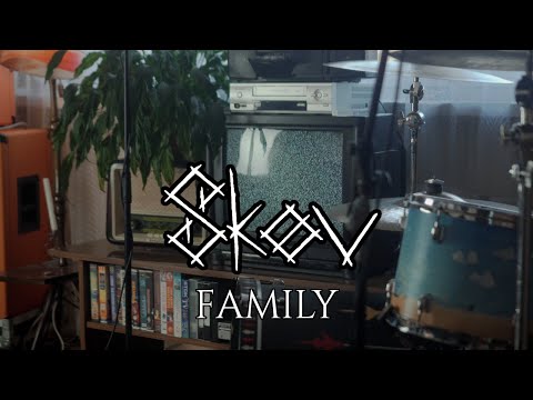 Skøv - Family (Official Video)