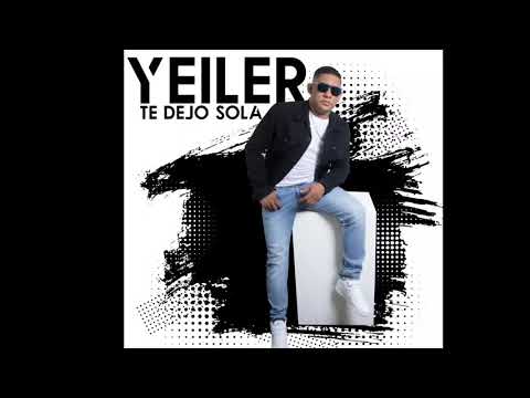Yeiler /Te dejo sola