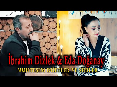 İbrahim Dizlek & Eda Doğanay - Muhteşem Düetler ve Şiirler (Söz Müzik Sinema)