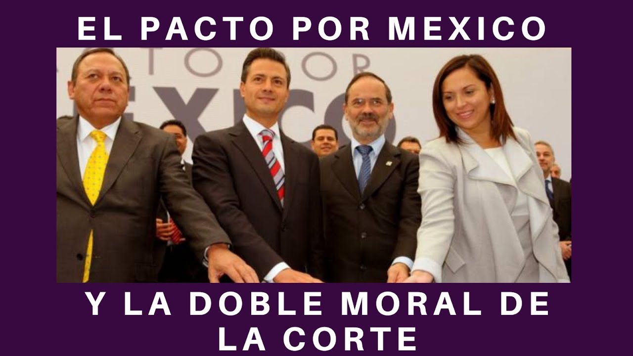 EL PACTO POR MÉXICO, CUANDO LA CONSTITUCIÓN NO SE PODIA REVISAR Y LA MAYORIA ERA LEGAL