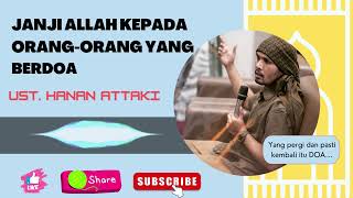 Download lagu USTADZ HANAN ATTAKI  | JANJI ALLAH KEPADA ORANG ORANG YANG BERDOA mp3