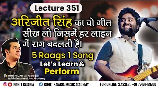 Most Difficult Song of Arijit Singh| 5 Raags One Song Learn With Notation|