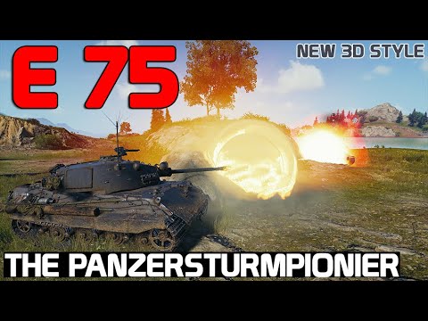 E 75: The Panzersturmpionier | World of Tanks