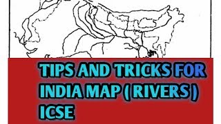 TIPS AND TRICKS ON MAP OF INDIA (RIVERS) CLASS 10 ICSE GEOGRAPHY CLASS 10 || RIVER MAP OF INDIA