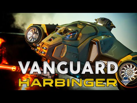 AEGIS VANGUARD HARBINGER! - STAR CITIZEN SHIPS!