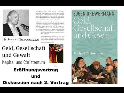 Drewermann Tagung Rothenfels "Geld, Gesellschaft & Gewalt. Kapital & Christentum" 1.Vortrag, 1. Disk Video-Thumbnail von YouTube