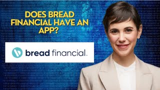 Does Bread Financial have an app