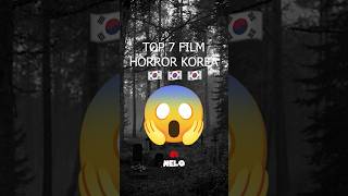 Download lagu TOP 7 FILM HORROR KOREA #fypシ #rekomendasifilm #fyp#shorts #short#filmkorea#shortsvideo#foryourpage mp3