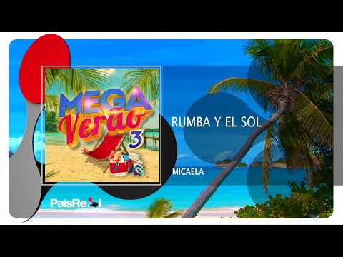 Micaela - Rumba Y El Sol