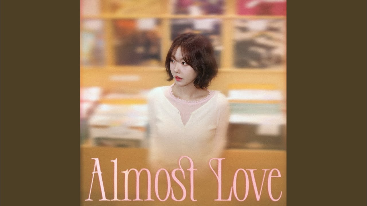 Almost Love 유튜브 썸네일