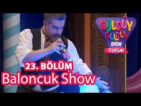 Güldüy Güldüy Show Çocuk 23. Bölüm, Baloncuk Show