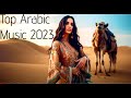 Top Arabic Music 2023 Playlist Best Arabic Background Music , Arabic Instrumental Music 2023 Mix 🔥