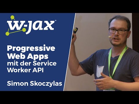 Progressive Web Apps mit der Service Worker API | Simon Skoczylas