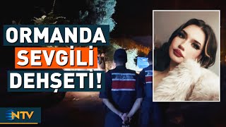 Üniversiteli Genç Kızın Ormanda Yürekleri Dağlayan Sonu | NTV