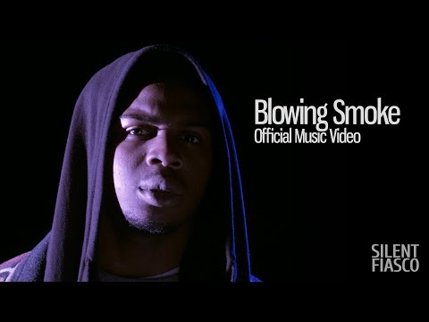 Silent Fiasco - Blowing Smoke (Official Video)