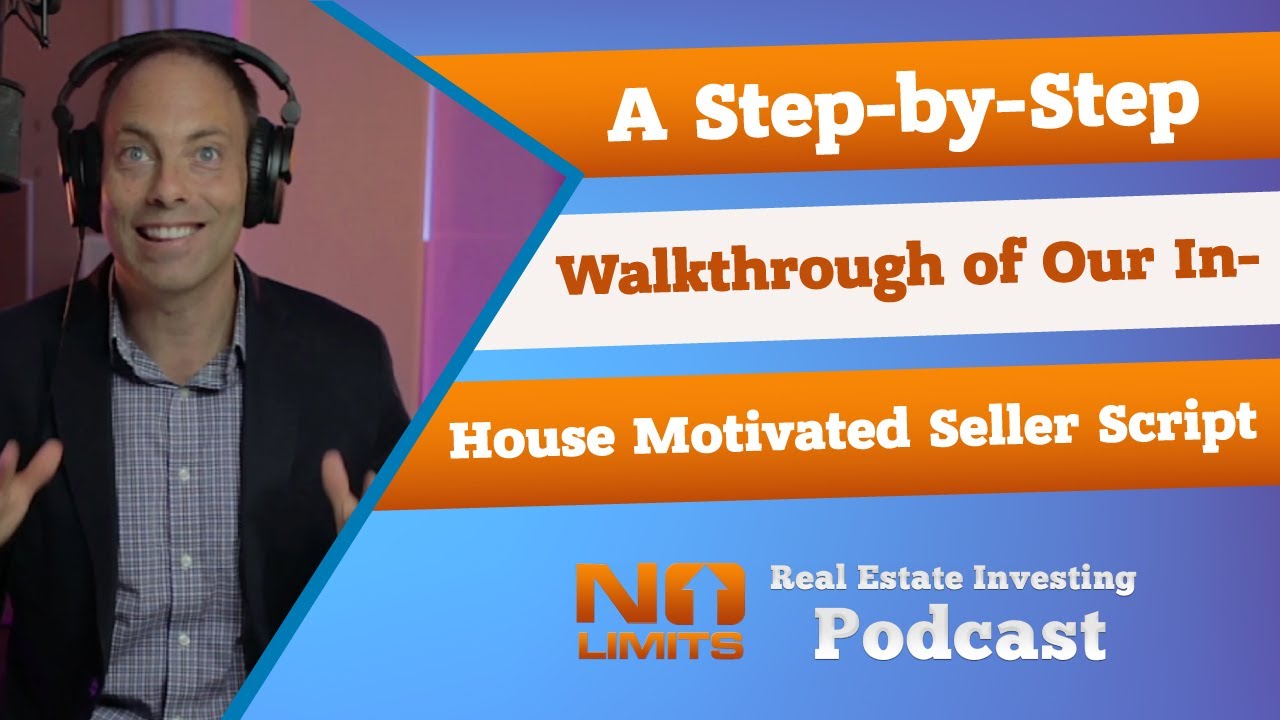 A Step-by-Step Walkthrough of Our In House Motivated Seller Script!