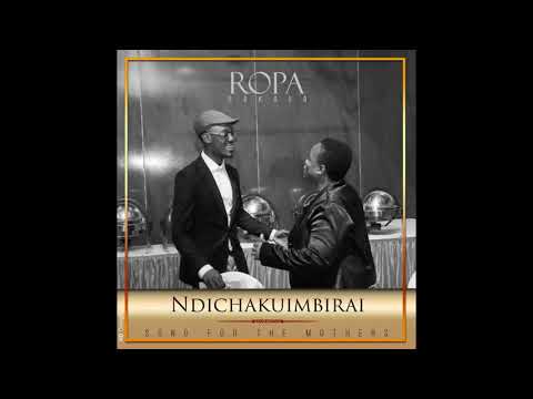 Ropa Sakala - Ndichakuimbirai (Song for the Mothers)