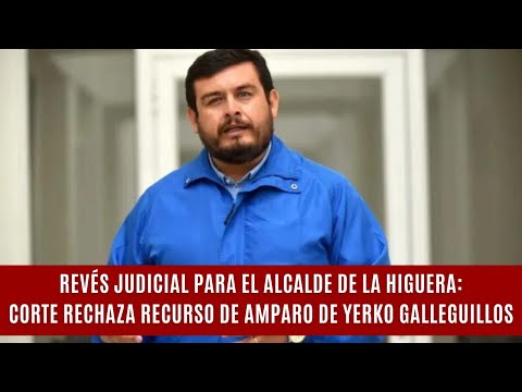 Revés judicial para el alcalde de La Higuera: corte rechaza recurso de amparo de Yerko Galleguillos