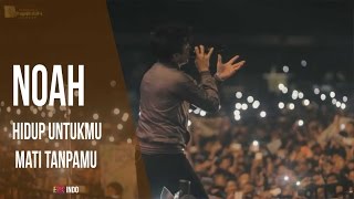 NOAH - Hidup Untukmu Mati Tanpamu [ JEMBER ]