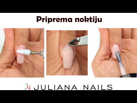 Priprema za nove nokte | Juliana Nails tutorial