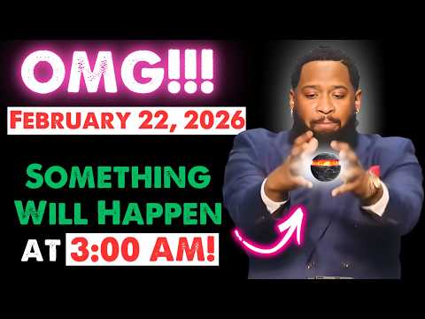 Prophecy – February 22, 2026: God’s Message for Your Breakthrough – Receive It Today!