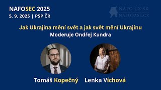 NAFOSEC 2025 - Jak Ukrajina mění svět a jak svět mění Ukrajinu (T. Kopečný & L. Víchová) + Zakončení