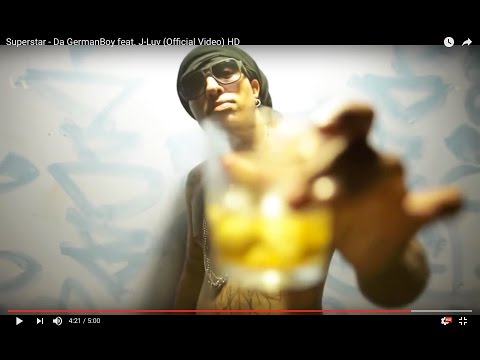 Superstar - Da GermanBoy feat. J-Luv (Official Video) HD