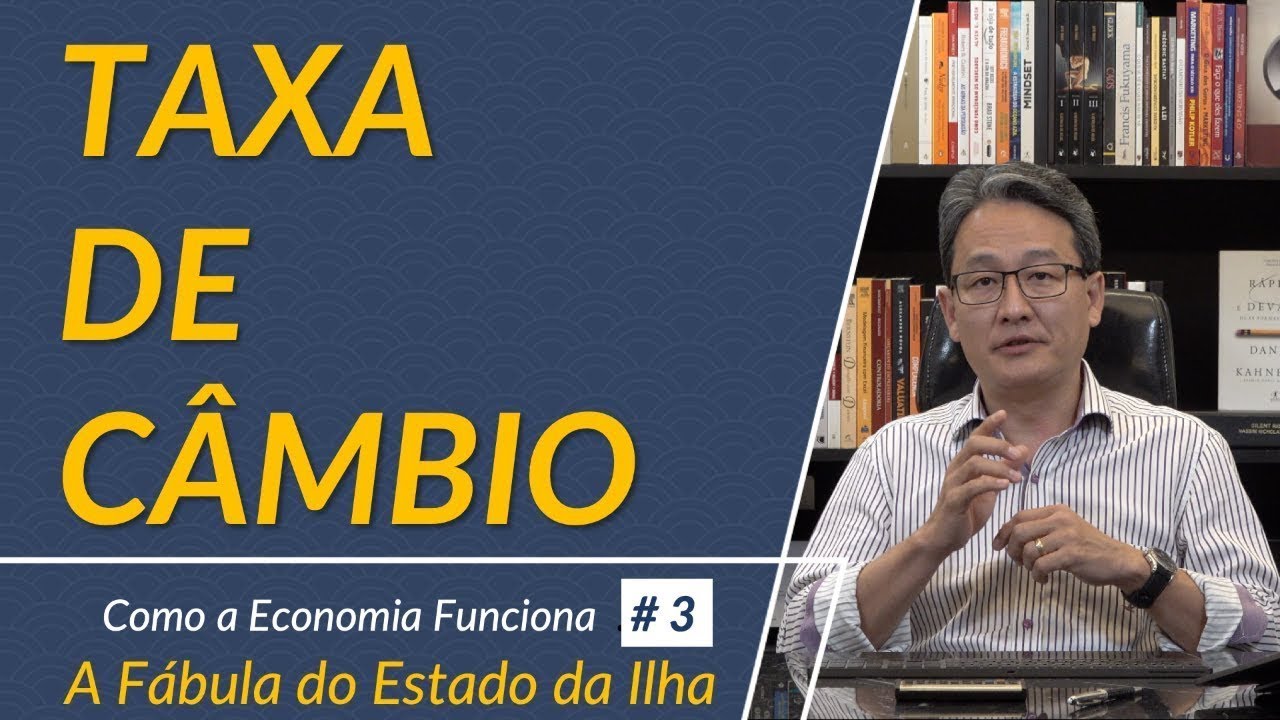 O que determina a taxa de câmbio? - A Fábula do Estado da Ilha - 1ª Temporada