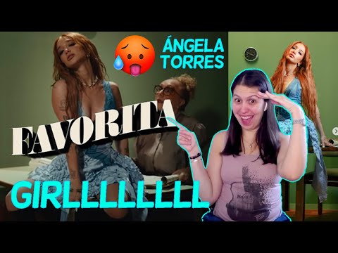 REACCIÓN a Ángela Torres - FAVORITA (Video Oficial)