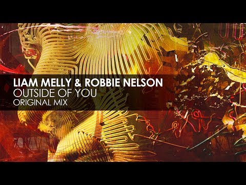 Liam Melly & Robbie Nelson - Outside Of You (Original Mix)