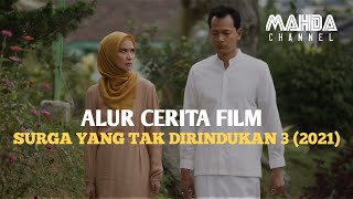 Download lagu SURGA YANG TAK DIRINDUKAN 3 (2021) || ALUR CERITA FIM mp3 Download lagu SURGA YANG TAK DIRINDUKAN 3 (2021) || ALUR CERITA FIM mp3