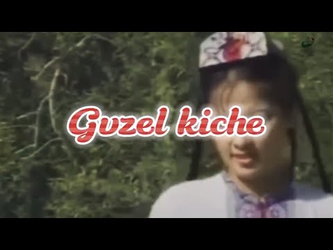 Guzel Kiche | Uyghur Old Song