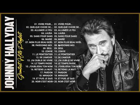 Johnny Hallyday Best of Full Album JohnnyHallyday Album Complet Chansons De Johnny Hallyday