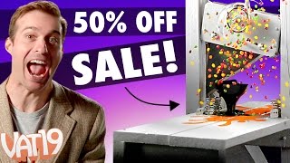 Everything at Vat19 is half off!