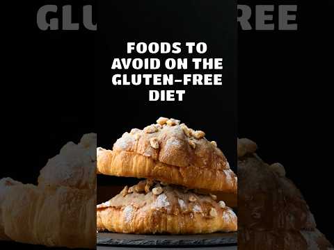 What Foods to Avoid If You're Gluten Intolerant - #glutenfree