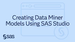 Creating Data Miner Models Using SAS Studio and the Rapid Predictive Modeler Task