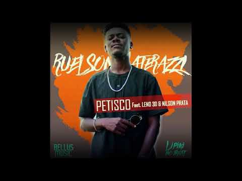 Ruelson Materazzi - Petisco (feat. Dj Lipiki & Akwa Leno 3D