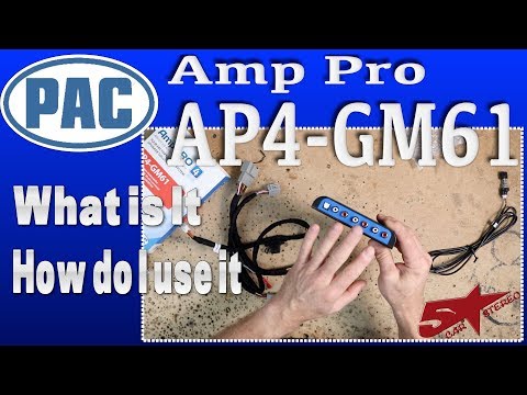 The Pac Amp Pro AP4 GM61 what it is and how to install it