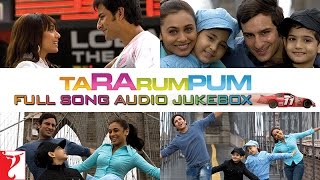 Ta Ra Rum Pum Full Song Audio Jukebox | Vishal &amp; Shekhar | Saif Ali Khan | Rani Mukerji