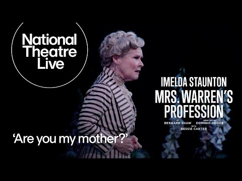 Mrs. Warren's Profession | 'Are you my mother?'