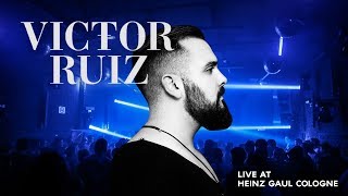 Victor Ruiz - Live @ Heinz Gaul Cologne 2018